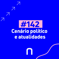 #142 - LIVE | Heni Ozi Cukier (NOVO/SP) | Cenário político e atualidades | Necton