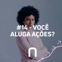 14 - Você aluga suas ações? - Necton
