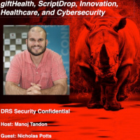 Nick Potts on giftHealth, ScriptDrop, Innovation, Healthcare, and Cybersecurity