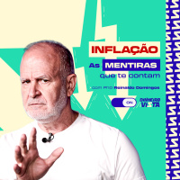  A mentira que você NÃO SABE sobre a inflação