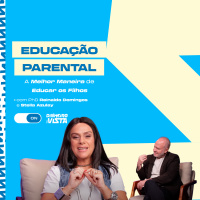 O impacto do exemplo dos pais na vida dos filhos - Educação Parental com Stella Azulay [Parte 2]