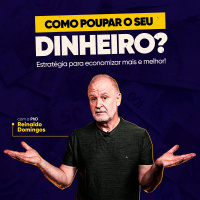 Como Poupar seu Dinheiro? Estratégia Inovadora para Economizar Mais