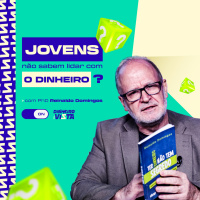 Educação Financeira para JOVENS - Educação Financeira e as Fases da Vida #4