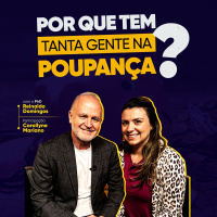 Por que tem tanta gente na poupança?