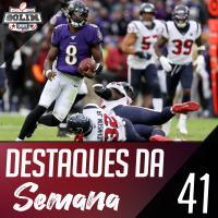 Ep.41 - Semana 11: Nada Mal para um Running Back