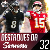 Ep.32 - Os Destaques da Semana 2 e Prévia da Semana 3