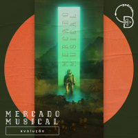 Evolução e mercado musical