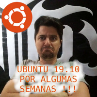 062 - Minha experiência com o Ubuntu 19.10