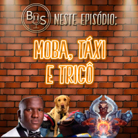Boa da Semana #20 - Moba, Táxi e Tricô