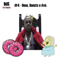 Boa da Semana #4 - Djonga, Donuts e Avó