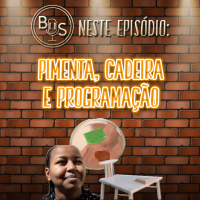 Boa da Semana #21 - Pimenta, Cadeira e Programação