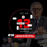 10: 100 dias de Bolsonaro, desmonte no MEC, 80 tiros