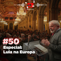 50: Especial: Lula na Europa