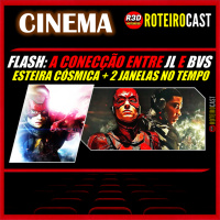SNYDERCUT e o FLASH DO EZRA MILLER + SNYDER CUT [CINEMA] RoteiroCast 