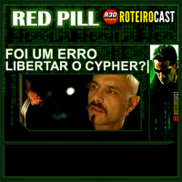 CYPHER ESCOLHEU TRAIR O GRUPO? OU FOI CONVENCIDO? [RED PILL] RoteiroCast 