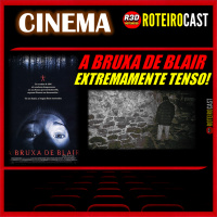 A BRUXA DE BLAIR - UMA HISTÓRIA REAL? | [CINEMA] RoteiroCast 