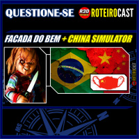 Crime NÃO resolvido + Controle + Made in China [QUESTIONE-SE] RoteiroCast