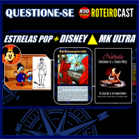 CONTROLE MONARCA: a“MÃO OCULTA” na CULTURA POP + MK ULTRA [QUESTIONE-SE] RoteiroCast