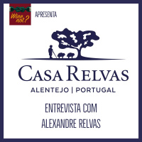 Entrevista com Alexandre Relvas Jr. , Head Winemaker da Casa Relvas