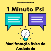 1 Minuto Psi: Manifestação física da Ansiedade