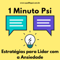 1 Minuto Psi: Estratégias para Lidar com a Ansiedade