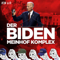 #78 - Der Biden Meinhof Komplex