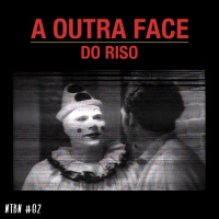 #82 - A Outra Face do Riso