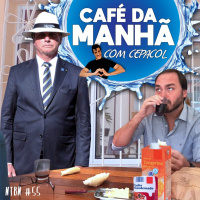 #55 - Café da Manhã com Cepacol