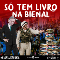 Nada Tá Bom Nunca - Só Tem Livro na Bienal