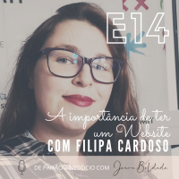 EP14 - A importância de um Website com Filipa Cardoso