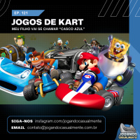Jogando Casualmente #121 - Jogos de Kart