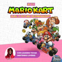 Jogando Casualmente #114 - A franquia Mario Kart