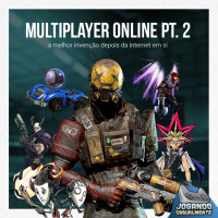 Jogando Casualmente #63 - Multiplayer Online Pt. 2