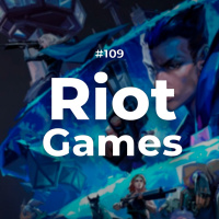 Jogando Casualmente #109 - Riot Games