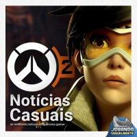 Notícias Casuais - Overwatch 2 está de sacanagem com a gente (completo)