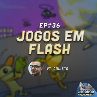 Jogando Casualmente #36 - Jogos em Flash