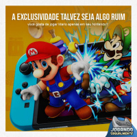 Jogando Casualmente #69 - A exclusividade talvez seja algo ruim