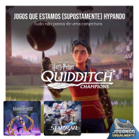 Jogando Casualmente #105 - Jogos que estamos (supostamente) hypando