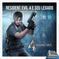 Jogando Casualmente #77 - Resident Evil 4 e seu legado