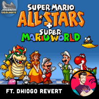 Jogando Casualmente #10 - Super Mario All Stars ft. Dhiogo Revert (Mosqueteiros e Vai de Retro)