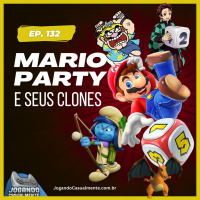 Jogando Casualmente #132 - Mario Party e seus clones