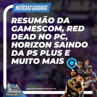 Notícias Casuais - Resumão Gamescom, Red Dead no PC, Horizon saindo da PS Plus e muito mais