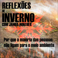 #30. Por que a maioria das pessoas não ligam para o meio ambiente