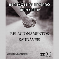 #22. Relacionamentos Saudáveis