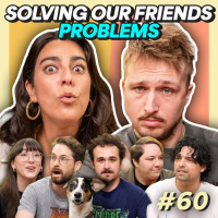 #60 - Solving Smoshs Problems Again