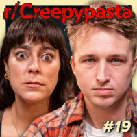 #19- Reading The Internets Scariest Stories