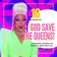 Sindibicha #16 | God Save The Queens!