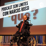 Podcast Sem Limites Com Marcos Rossi!