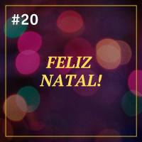 OMPSN #20 | Uma mensagem natalina