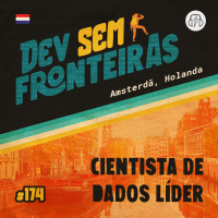 Cientista de Dados Líder em Amsterdã, Holanda - Dev Sem Fronteiras #174